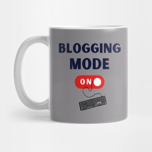 Bloggin Mode on Mug